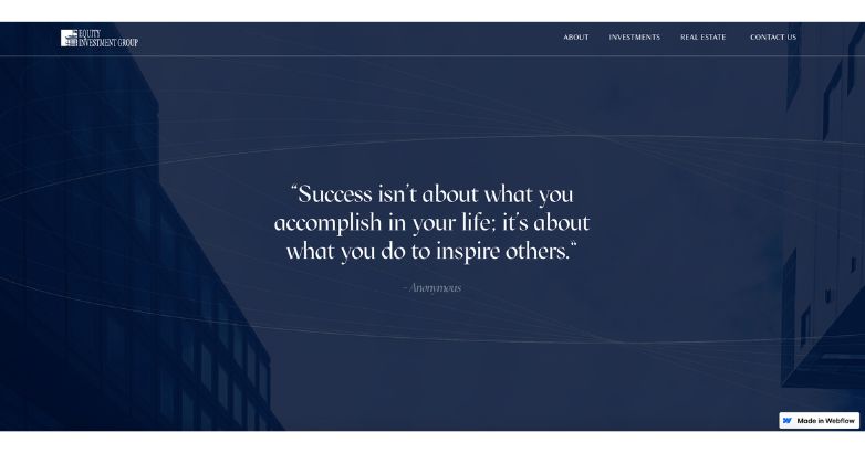 Elegant dark-themed design on Equity Investments Group's website, featuring an inspirational quote to motivate visitors and partners.