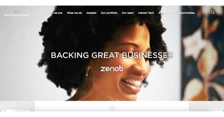 Advent International Private Equity Website Design featuring a smiling woman with the text "Backing Great Businesses" and "Zenoti."